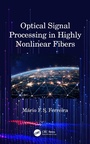 Cover: Optical Signal Processing in Highly Nonlinear Fibers - CRC Press
