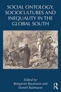 Cover: Social Ontology, Sociocultures and Inequality in the Global South - Routledge