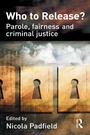 Cover: Who to Release? - Willan Publishing