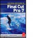 Cover: The Focal Easy Guide to Final Cut Pro 7 - Routledge