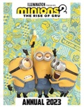 Cover: Minions 2: The Rise of Gru Official Annual 2023 - Orchard Books