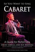 Cover: So You Want to Sing Cabaret - Rowman & Littlefield Publishers