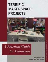 Enlarge image Cover: Terrific Makerspace Projects - Rowman & Littlefield Publishers