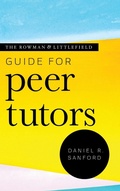 Cover: The Rowman & Littlefield Guide for Peer Tutors - Rowman & Littlefield Publishers
