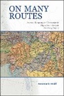 Cover: On Many Routes - Purdue University Press