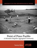 Cover: Point of Pines Pueblo - University of Utah Press,U.S.