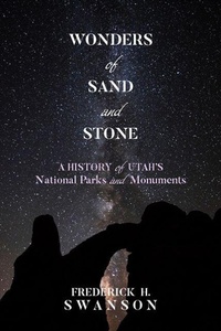 Enlarge image Cover: Wonders of Sand and Stone - University of Utah Press,U.S.