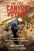Cover: The Last Canyon Voyage - University of Utah Press,U.S.