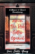 Cover: When The Red Gates Opened - She Writes Press