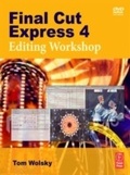 Cover: Final Cut Express 4 Editing Workshop - Routledge