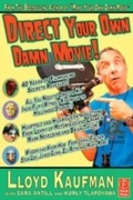 Cover: Direct Your Own Damn Movie! - Routledge