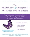 Cover: The Mindfulness and Acceptance Workbook for Self-Esteem - New Harbinger Publications