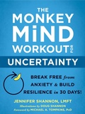 Cover: The Monkey Mind Workout for Uncertainty - New Harbinger Publications