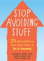 Cover: Stop Avoiding Stuff - New Harbinger Publications
