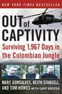 Cover: Out of Captivity: Surviving 1967 Days in the Colombian Jungle - William Morrow Paperbacks