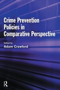 Cover: Crime Prevention Policies in Comparative Perspective - Willan Publishing