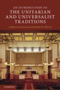 Abbildung von: An Introduction to the Unitarian and Universalist Traditions - Cambridge University Press