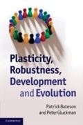 Cover: Plasticity, Robustness, Development and Evolution - Cambridge University Press