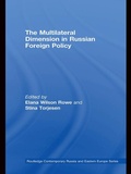 Cover: The Multilateral Dimension in Russian Foreign Policy - Routledge