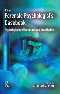Enlarge image Cover: Forensic Psychologists Casebook - Willan Publishing
