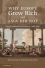 Cover: Why Europe Grew Rich and Asia Did Not - Cambridge University Press
