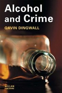Enlarge image Cover: Alcohol and Crime - Willan Publishing
