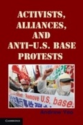Cover: Activists, Alliances, and Anti-U.S. Base Protests - Cambridge University Press