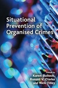Cover: Situational Prevention of Organised Crimes - Willan Publishing
