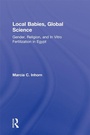 Cover: Local Babies, Global Science - Routledge