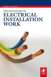 Enlarge image Cover: The Dictionary of Electrical Installation Work - Routledge