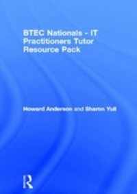 Abbildung von: BTEC Nationals - IT Practitioners Tutor Resource Pack - Routledge