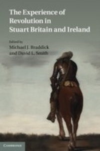 Abbildung von: The Experience of Revolution in Stuart Britain and Ireland - Cambridge University Press