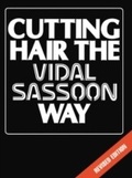 Cover: Cutting Hair the Vidal Sassoon Way - Routledge