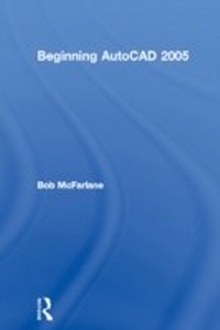 Abbildung von: Beginning AutoCAD 2005 - Routledge