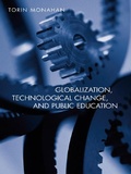 Cover: Globalization, Technological Change, and Public Education - Routledge