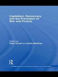 Enlarge image Cover: Capitalism, Democracy and the Prevention of War and Poverty - Routledge