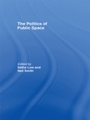 Cover: The Politics of Public Space - Routledge