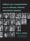 Cover: Critical Race Counterstories along the Chicana/Chicano Educational Pipeline - Routledge