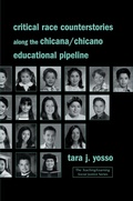 Cover: Critical Race Counterstories along the Chicana/Chicano Educational Pipeline - Routledge