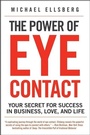 Cover: The Power of Eye Contact - William Morrow Paperbacks