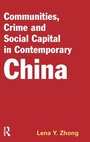 Bild: Communities, Crime and Social Capital in Contemporary China - Willan Publishing