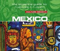 Enlarge image Cover: Mexico - Culture Smart!: The Essential Guide to Customs & Culture - Dreamscape Media