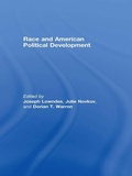 Cover: Race and American Political Development - Routledge