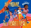 Cover: Our Home, Our Heartbeat - Bright Light Books