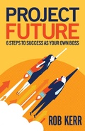 Cover: Project Future - Practical Inspiration Publishing