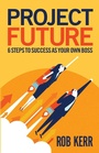 Cover: Project Future - Practical Inspiration Publishing