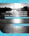 Cover: Rethinking Debatable Moments in the Civil Rights Movement - Cognella, Inc