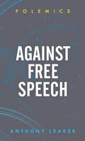 Cover: Against Free Speech - Rowman & Littlefield International
