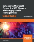 Cover: Extending Microsoft Dynamics 365 Finance and Supply Chain Management Cookbook - Packt Publishing