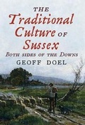 Cover: The Traditional Culture of Sussex - Fonthill Media Ltd